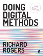 Doing Digital Methods di Richard Rogers edito da SAGE Publications