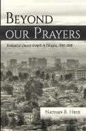 Beyond our Prayers di Nathan B. Hege edito da WIPF & STOCK PUBL