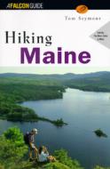 Hiking Maine di Tom Seymour edito da Rowman & Littlefield