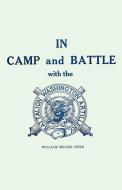 In Camp and Battle with the Washington Artillery di William Miller Owen edito da Pelican Publishing Company