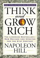Think and Grow Rich di Napoleon Hill edito da Penguin Publishing Group