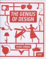 The Genius of Design di Penny Sparke edito da Overlook Books