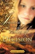Johanna in the Valley of Decision di Robert DuBois edito da XULON PR