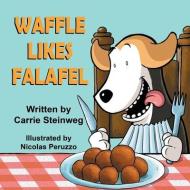 Waffle likes Falafel di Carrie Steinweg edito da MIRROR PUB