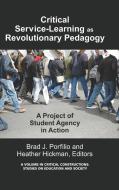 Critical-Service Learning as a Revolutionary Pedagogy edito da Information Age Publishing