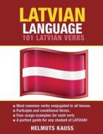 Latvian Language: 101 Latvian Verbs di Helmuts Kauss edito da Preceptor Language Guides