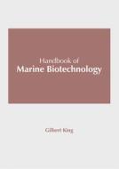Handbook of Marine Biotechnology edito da SYRAWOOD PUB HOUSE