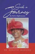 Such a Journey di Dorothy Manning edito da Page Publishing, Inc.