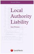 Local Authority Liability di Mark Whittaker edito da Lexisnexis Uk