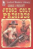 Judge Colt Presides di George J. Prescott edito da Ulverscroft Audio (U.S.A.)