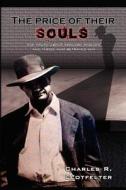 The Price of Their Souls di Charles R. Clotfelter edito da Area Fifty One Publications