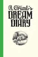 R. Crumb's Dream Diary di R. Crumb edito da Distributed Art Publishers