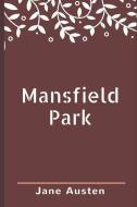 Mansfield Park di Jane Austen edito da LIGHTNING SOURCE INC