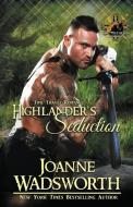 Highlander's Seduction di Joanne Wadsworth edito da Joanne Wadsworth