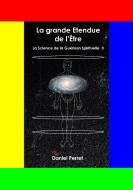 La Science de la Guérison Spirituelle II di Daniel Perret edito da Books on Demand