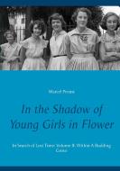 In the Shadow of Young Girls in Flower di Marcel Proust edito da Books on Demand