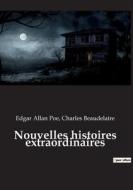 Nouvelles histoires extraordinaires di Edgar Allan Poe, Charles Beaudelaire edito da Culturea