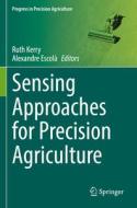 Sensing Approaches for Precision Agriculture edito da Springer International Publishing