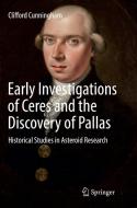 Early Investigations Of Ceres And The Discovery Of Pallas di Clifford Cunningham edito da Springer International Publishing Ag