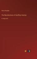 The Recollections of Geoffrey Hamlyn di Henry Kingsley edito da Outlook Verlag