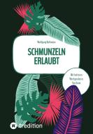 Schmunzeln erlaubt di Wolfgang Kollmeier edito da tredition