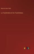 La Tourkménie et les Tourkmènes di Maurice-Henri Weil edito da Outlook Verlag