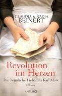 Revolution im Herzen di Claudia Beinert, Nadja Beinert edito da Knaur HC