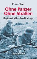 Ohne Panzer Ohne Straßen di Franz Taut edito da Rosenheimer Verlagshaus