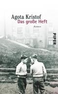 Das große Heft di Agota Kristof edito da Piper Verlag GmbH