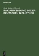 RAK-Anwendung in der Deutschen Bibliothek edito da De Gruyter Saur