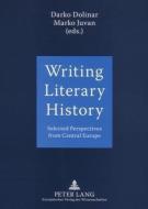 Writing Literary History edito da Lang, Peter GmbH