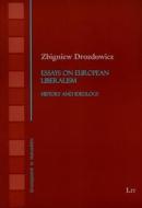 Essays on European Liberalism: History and Ideology di Zbigniew Drozdowicz edito da Lit Verlag
