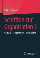 Schriften zur Organisation 5 di Niklas Luhmann edito da Springer-Verlag GmbH