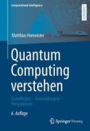Quantum Computing verstehen di Matthias Homeister edito da Springer-Verlag GmbH
