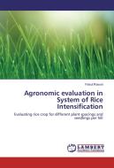 Agronomic evaluation in System of Rice Intensification di Faisul Rasool edito da LAP Lambert Academic Publishing