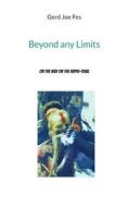 Beyond any Limits di Gerd Joe Fes edito da Books on Demand