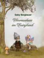 Sternenkuss im Fairyland di Gaby Bergbauer edito da Books on Demand
