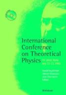 International Conference on Theoretical Physics: Th-2002, Paris, July 22 27, 2002 [With CDROM] di Daniel Iagolnitzer, Jean Zinn-Justin, Vincent Rivasseau edito da Birkhauser