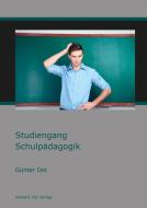 Studiengang Schulpädagogik di Günter Ost edito da Utz Verlag GmbH