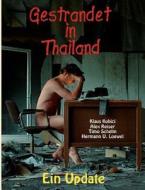Gestrandet In Thailand di Timo Schelm, Klaus Kubici, Alex Reiser edito da Books On Demand