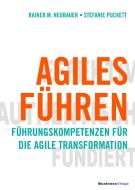 Agiles Führen di Rainer M. Neubauer, Stefanie Puckett edito da BusinessVillage GmbH