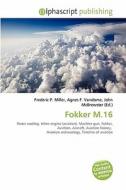 Fokker M.16 edito da Alphascript Publishing