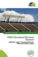 1968 Cleveland Browns Season edito da Fec Publishing