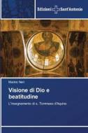 Visione di Dio e beatitudine di Marino Neri edito da Edizioni Sant'Antonio