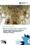 Bistum Zamosc-lubaczow edito da Betascript Publishing