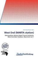 West End (Marta Station) edito da Turbspublishing