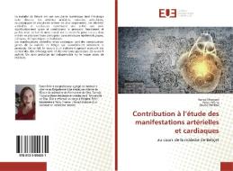 Contribution à l'étude des manifestations artérielles et cardiaques di Ranya Gharyani, Faten Frikha, Zouhir Bahloul edito da Editions universitaires europeennes EUE
