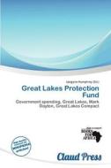 Great Lakes Protection Fund edito da Claud Press