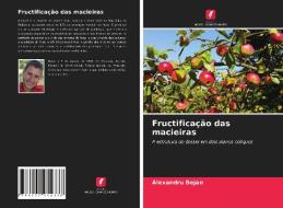 Fructificacao Das Macieiras di Bejan Alexandru Bejan edito da KS OmniScriptum Publishing