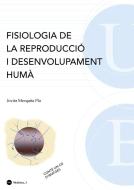 Fisiologia de la reproducció i desenvolupament humà di Jovita Mezquita Pla edito da Publicacions i Edicions de la Universitat de Barcelona